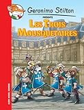 Image de Geronimo Stilton, Tome 10 : Les trois mousquetaires