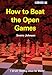 How to Beat the Open Games by