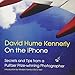 David Hume Kennerly On the iPhone: Secrets and Tips from a Pulitzer Prize-winning Photographer