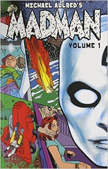 Amazon Com Madman Volume 1 V 1 9781582408101 Mike