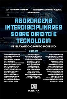Livro Abordagens Interdisciplinares sobre Direito e Tecnologia: desbravando o Direito moderno