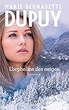 L'orpheline des neiges, Intégrale Tome 1 : La saga du Val-Jabert by 