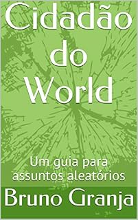 Livro Cidadão do World: Um guia para assuntos aleatórios