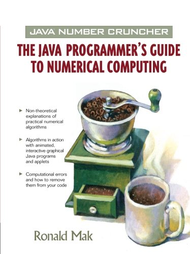 Java Number Cruncher: The Java Programmer's Guide to Numerical Computing