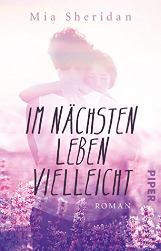 Im nächsten Leben vielleicht: Roman (German Edition)