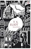 Selected Poems of T. S. Eliot (Faber Poetry) by T. S. Eliot