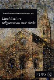 L' architecture religieuse au XIXe siècle
