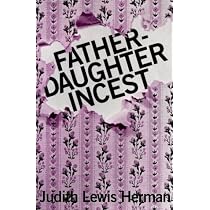 Father-Daughter Incest: First Edition: Herman, Judith Lewis ...