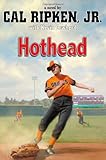 Cal Ripken, Jr.'s All-Stars: Hothead