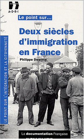 Deux siècles d'immigration en France