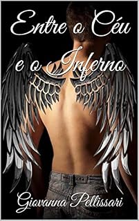 Livro Entre o Céu e o Inferno