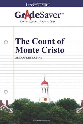 GradeSaver (TM) Lesson Plans: The Count of Monte Cristo
