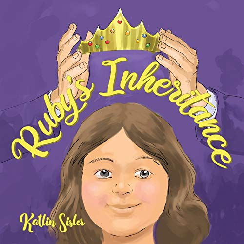 Ruby's Inheritance by Katlin Sisler