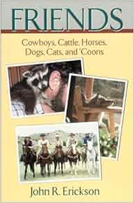 Amazon Com Friends Cowboys Cattle Horses Dogs Cats
