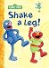 Shake a Leg! (Sesame Street) (Big Bird's Favorites Board Books) by Constance Allen, Maggie Swanson