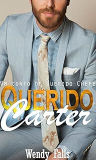 Livro Querido Carter: Um Conto de Querido Chefe