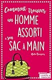 Comment trouver un homme assorti à son sac à main by Nadine Bourgeois