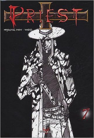 Priest, Tome 7 :, by Min-Woo Hyung Priest, Tome 7 :, by Min-Woo Hyung