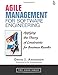 Agile Management for Software Engineering: Applying the Theory of Constraints for Business Results