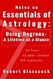 Notes on Essentials of Astrology: Using Degrees - A Lifetime at a Glance