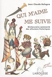 " Qui m'aime me suive"