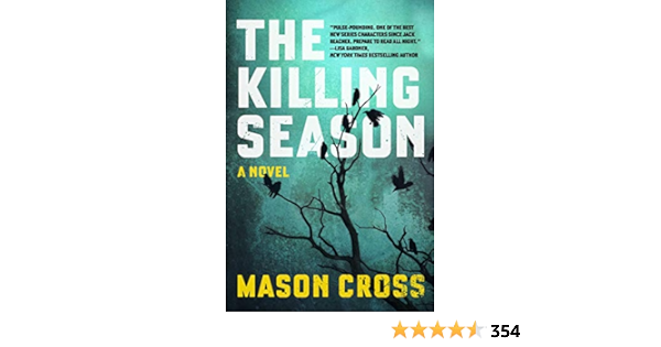 Amazon Com The Killing Season A Novel Carter Blake Thrillers 9781605989525 Cross Mason Books