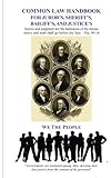 Common Law Handbook: For Juror's, Sheriff's, Bailiff's, and Justice's