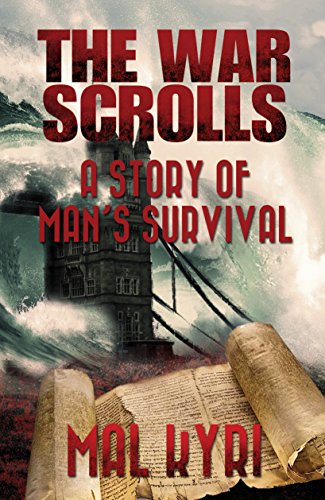 The War Scrolls A Story Of Mans Survival Kindle Edition - 