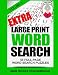 Extra Large Print Word Search Volume 1 by Mike Edwards