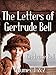 The Letters of Gertrude Bell: Volumes 1 and 2