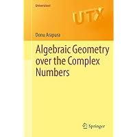 Principles of Algebraic Geometry: Griffiths, Phillip, Harris