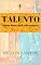 Livro TALENTO: Como descobrir seu talento