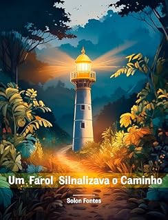 Livro Um Farol Sinalizava o Caminho