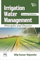 Irrigation Water Management: Principles and Practice