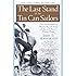 The Last Stand of the Tin Can Sailors: The Extraordinary World War II Story of the U.S. Navy's Finest Hour