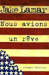 Nous avions un rêve