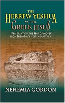 The Hebrew Yeshua vs. the Greek Jesus The Hebrew Yeshua vs. the Greek Jesus