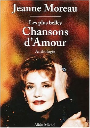 Les Plus Belles Chansons D Amour Anthologie Amazon Com Books