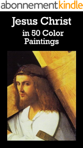 Download Jesus Christ in 50 Color Paintings (English Edition) PDF