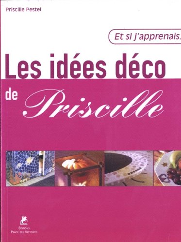 Les  idées déco de Priscille
