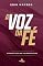 Livro A voz da fé: O segredo para uma vida bem-sucedida