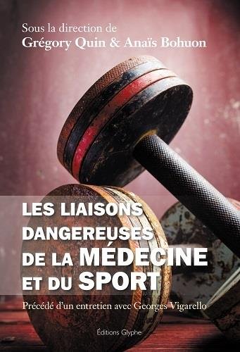 Les  liaisons dangereuses de la médecine et du sport