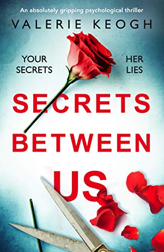 Secrets Between Us: An absolutely gripping psychological thriller - //medicalbooks.filipinodoctors.org