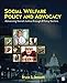 Social Welfare Policy and Advocacy: Advancing Social Justice through 8 Policy Sectors