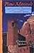 New Mexico's Sanctuaries, Retreats, and Sacred Places by