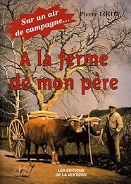 À la ferme de mon père