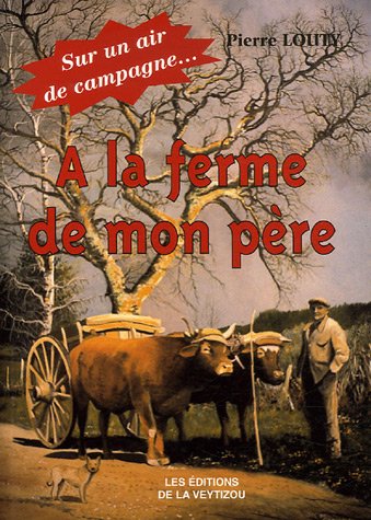 À la ferme de mon père