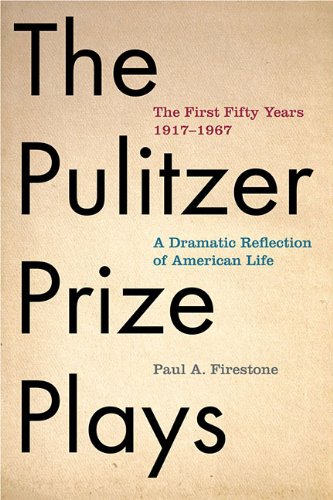 Pulitzer Prize Plays: The First Fifty Years 1917-1967, A Dramatic Reflection of American Life (Limelight)