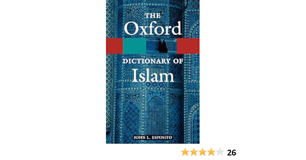 Amazon Com The Oxford Dictionary Of Islam Oxford Quick Reference Esposito John L Books