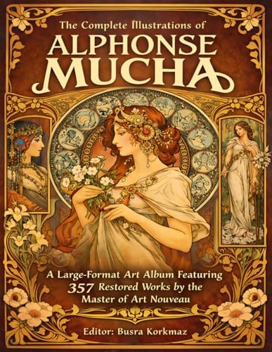 アルフオンス　ミユシヤ The Complete Graphic Works Alphonse Mucha: The Complete Graphic Works: Bridges, Ann